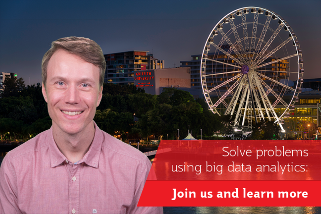 Sebastian in front of Griffith University South Bank campus. Caption: Solve problems using big data analytics: Join us and learn more.