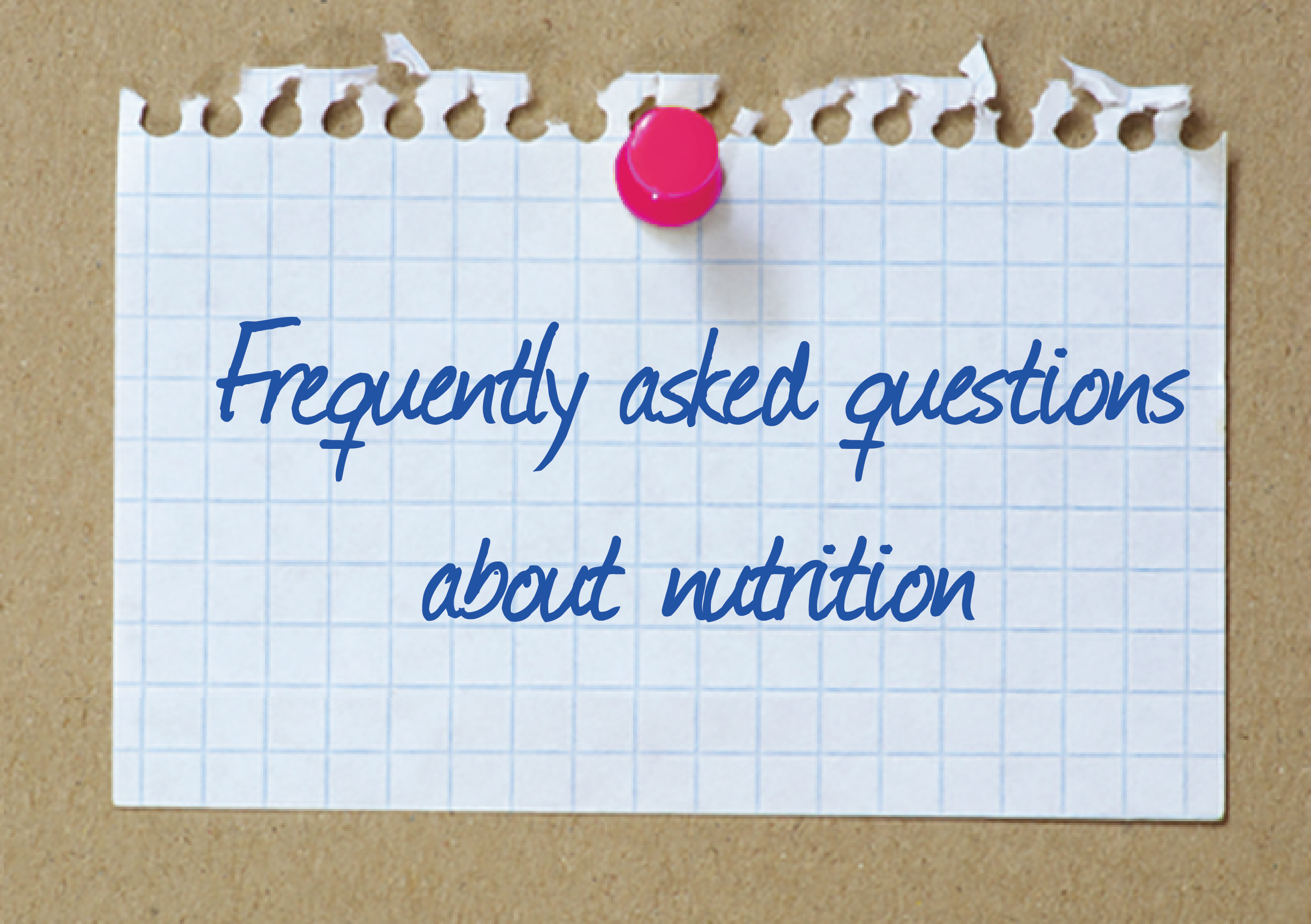 A piece of paper pinned to a cork board with Nutrition and Fitness: Your Questions Answered written on it.