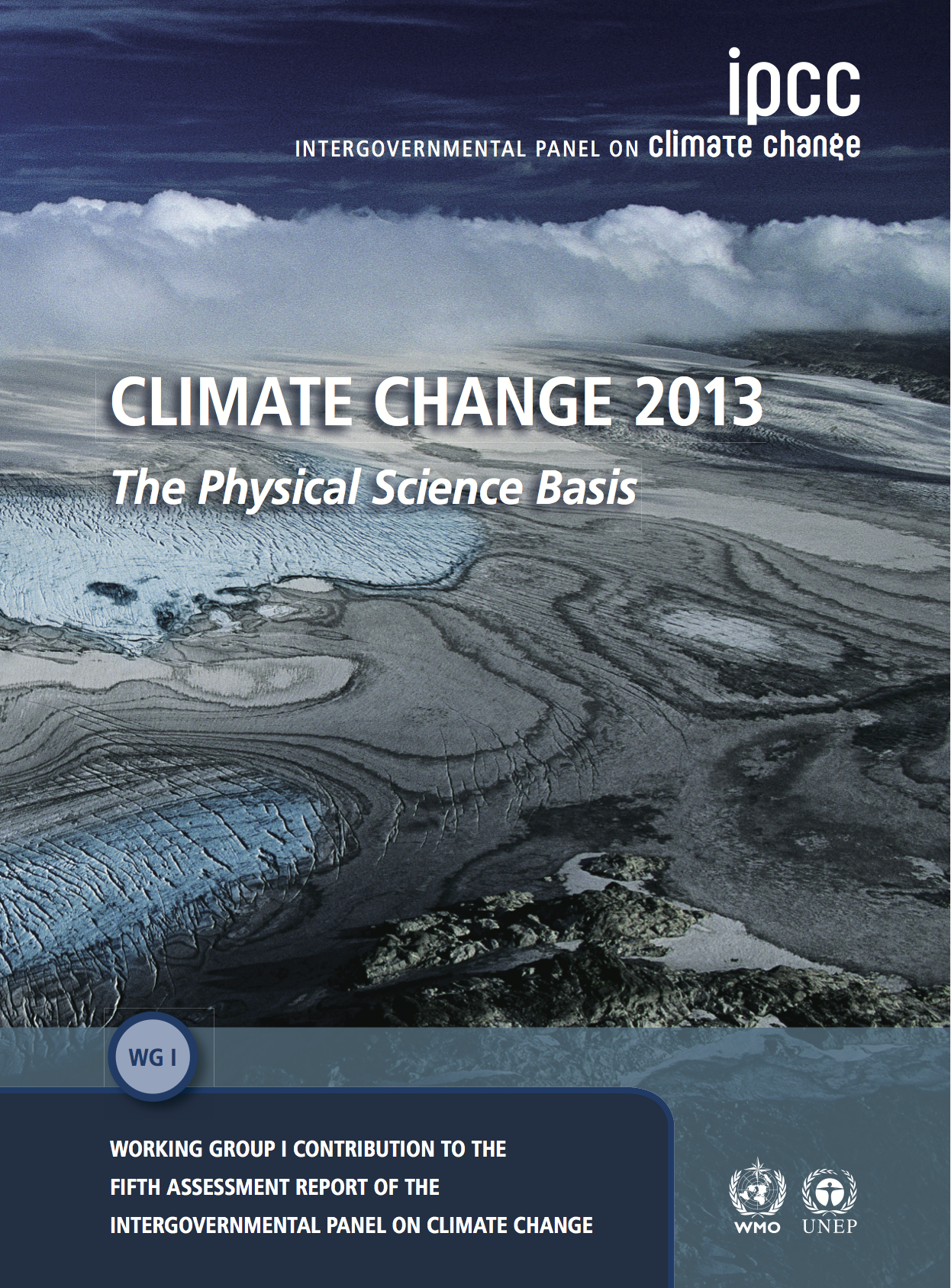 Frontpage of the report “Climate Change 2013: The physical Science Basis” , the scientific contribution from Working Group I to the IPCC Fifth Assessment Report (WH1 AR5).